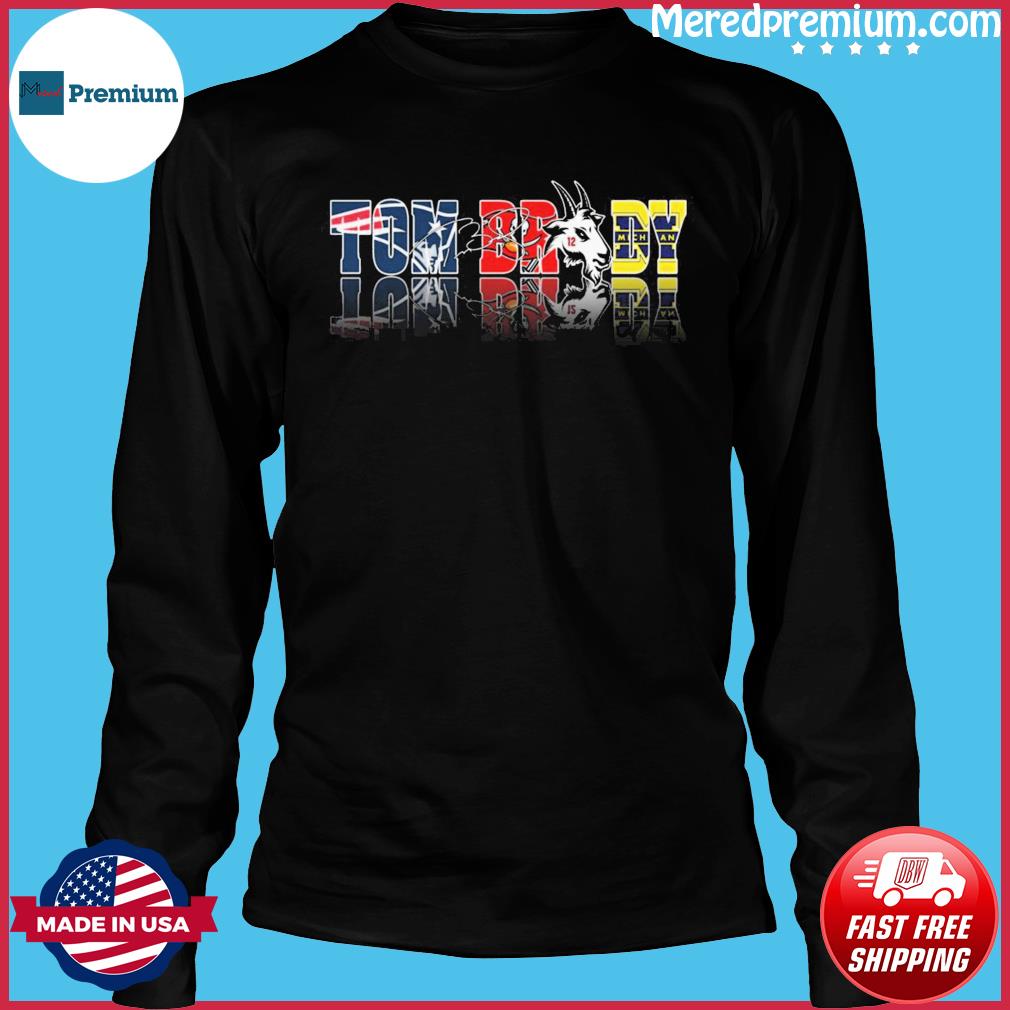 Tom Brady New England Patriot Tampa Bay Buccaneers And Michigan Wolverines  T-Shirt - Anynee