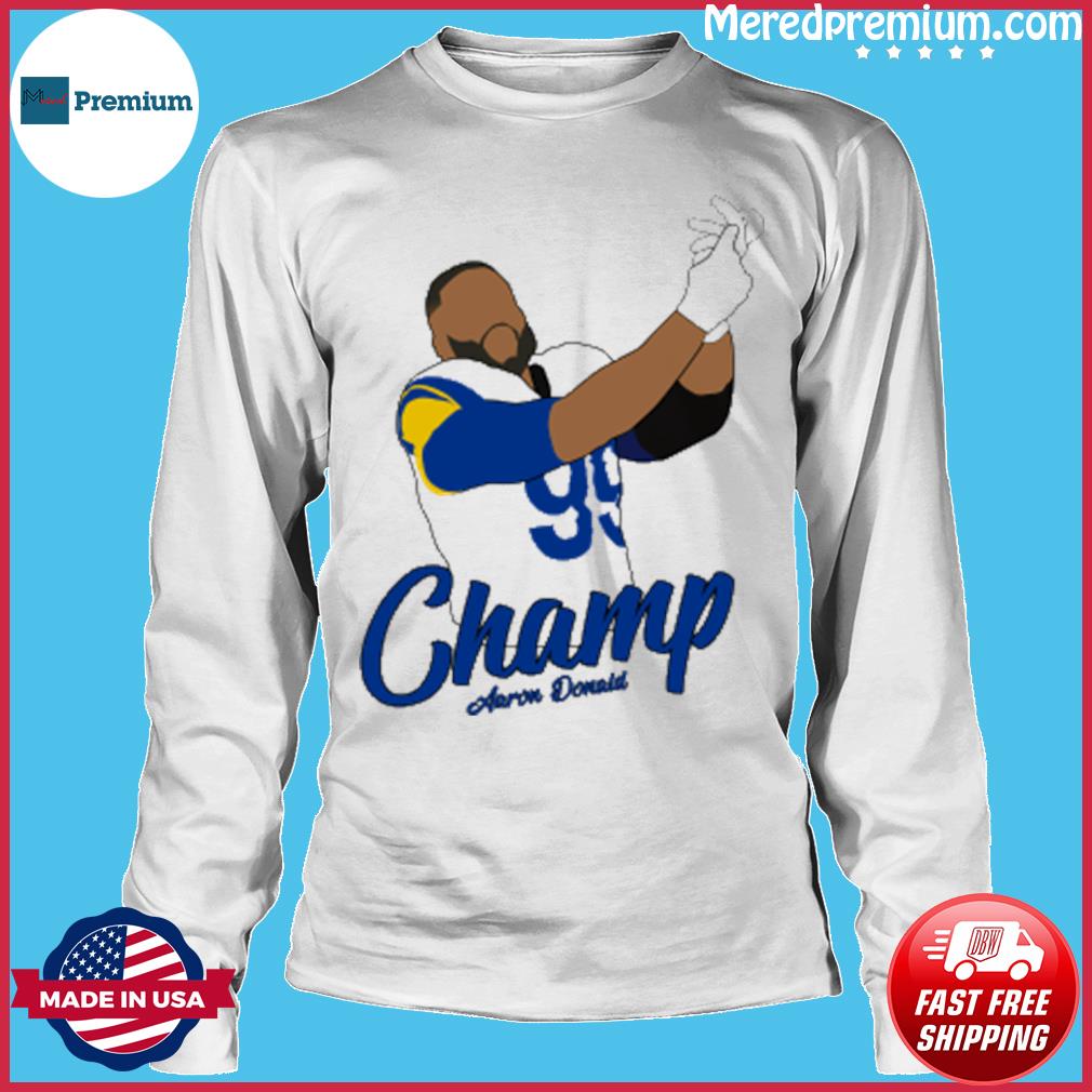 Aaron Donald 99 La Rams Champions Super Bowl Unisex T-Shirt - Teeruto