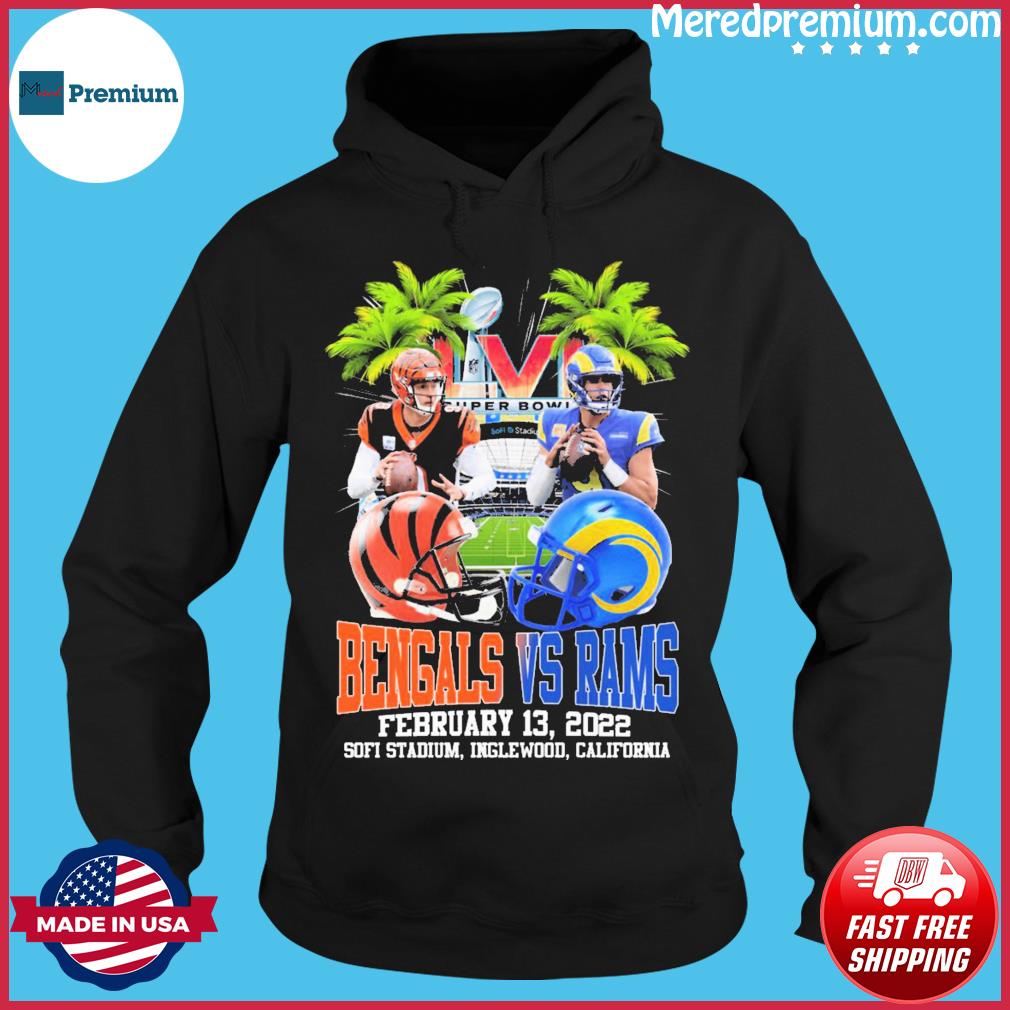 Los Angeles Rams vs Cincinnati Bengals 2 13 22 Super Bowl LVI shirt,  hoodie, sweater, long sleeve and tank top