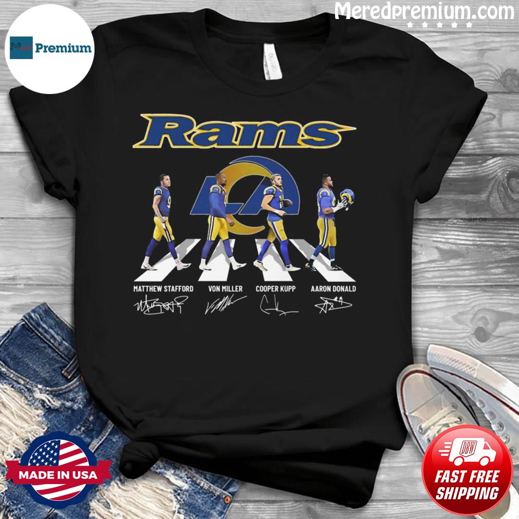 Los Angeles Rams Stafford Miller Kupp And Donald Abbey Road 2022 Signatures  Shirt, hoodie, sweater, long sleeve and tank top