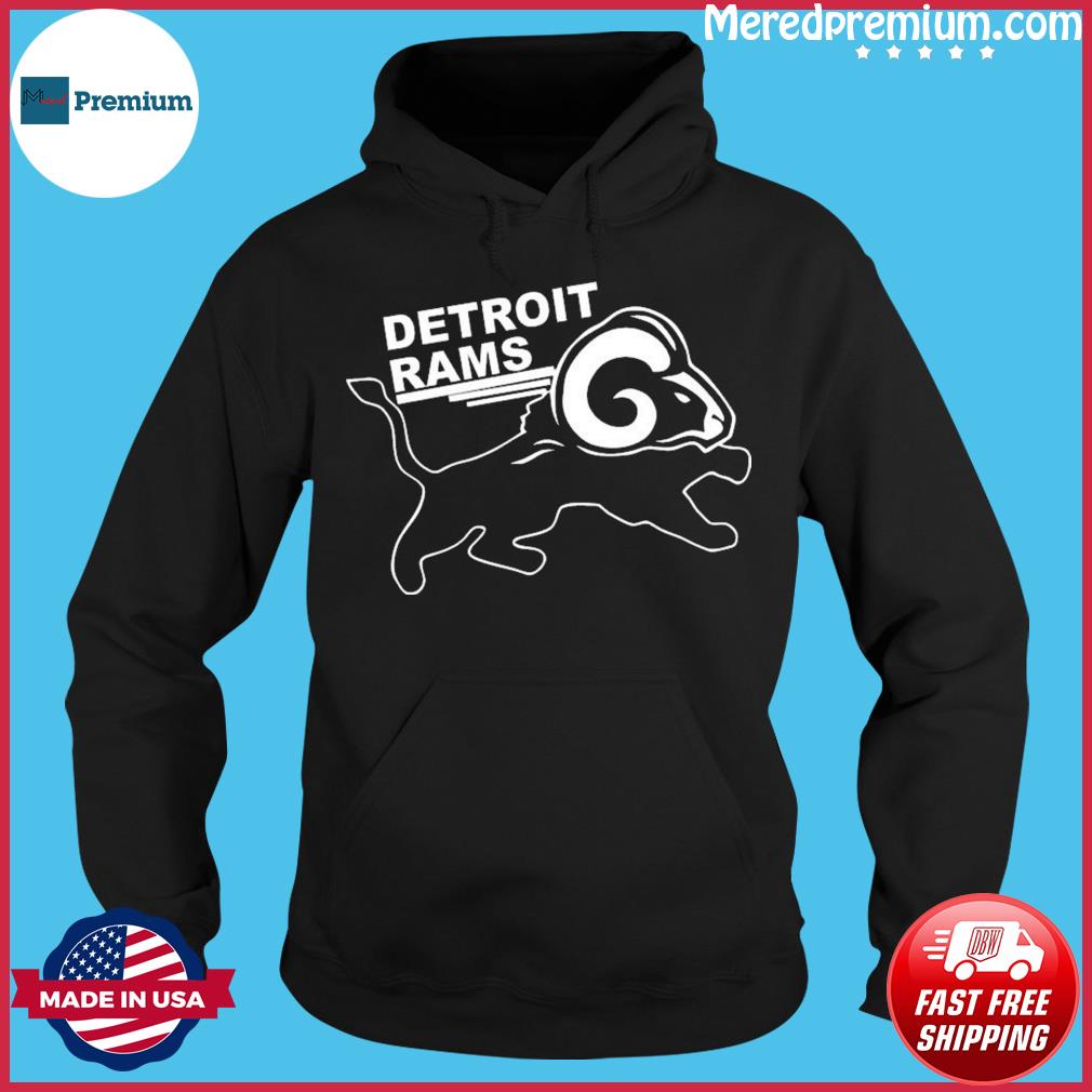 Detroit Rams Los Angeles Rams shirt, hoodie, sweater, long sleeve