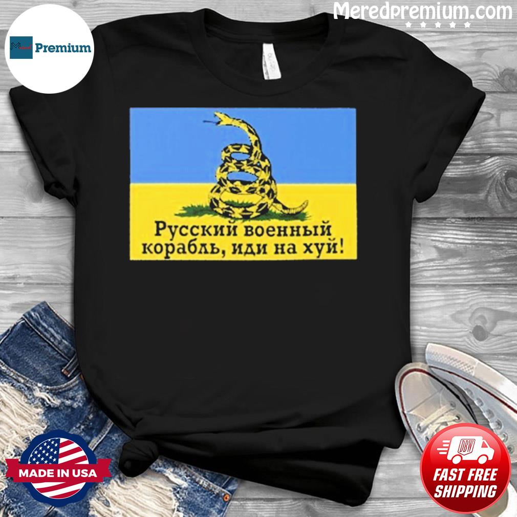 Snake Island Russian Warship Go Fuck Yourself Shirt иди на хуй!