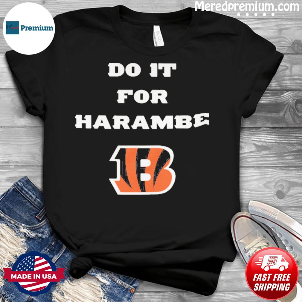 Bengals Do It For Harambe Shirt, hoodie, sweater, long sleeve and tank top