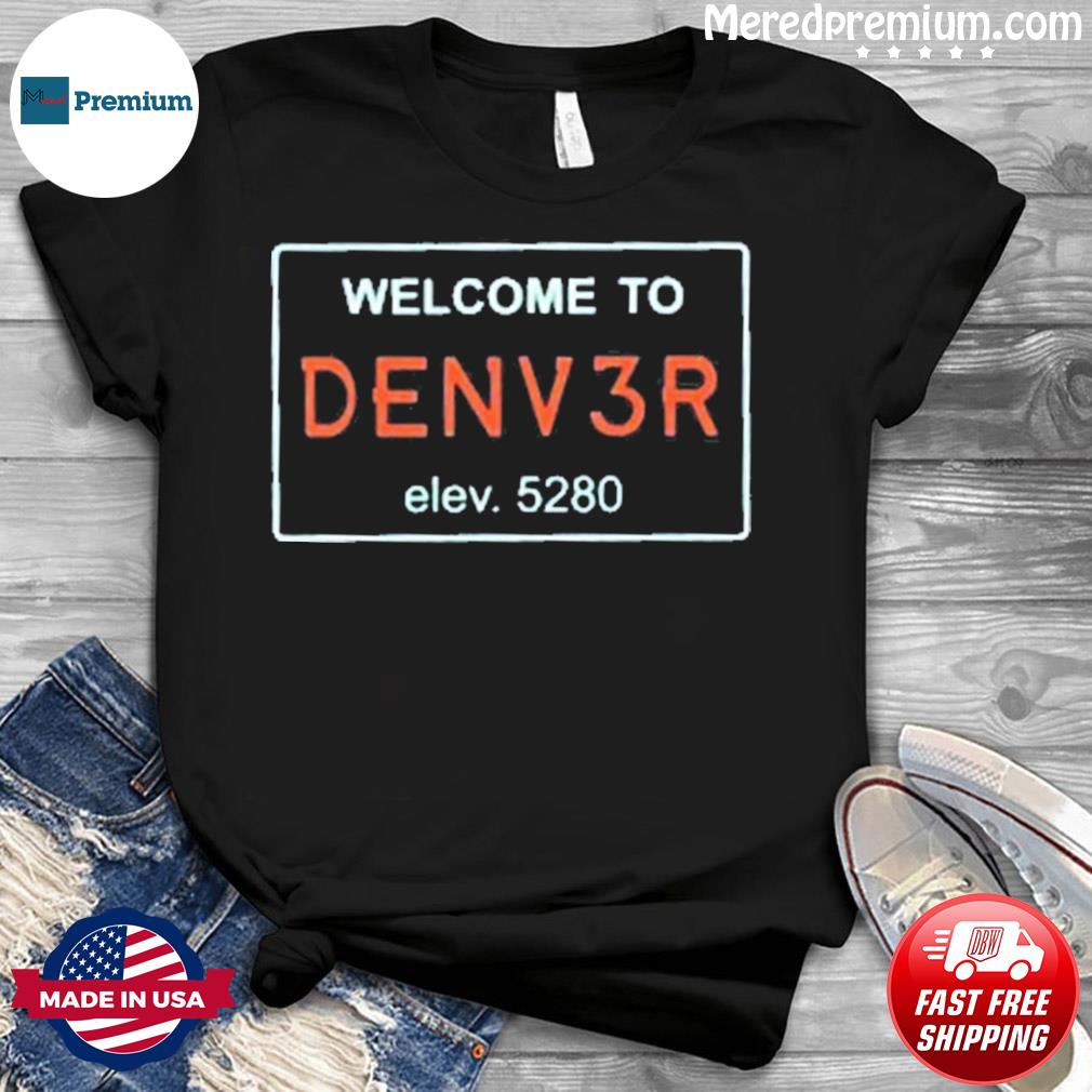 Welcome Russell Wilson To Denver Broncos T-Shirt - REVER LAVIE