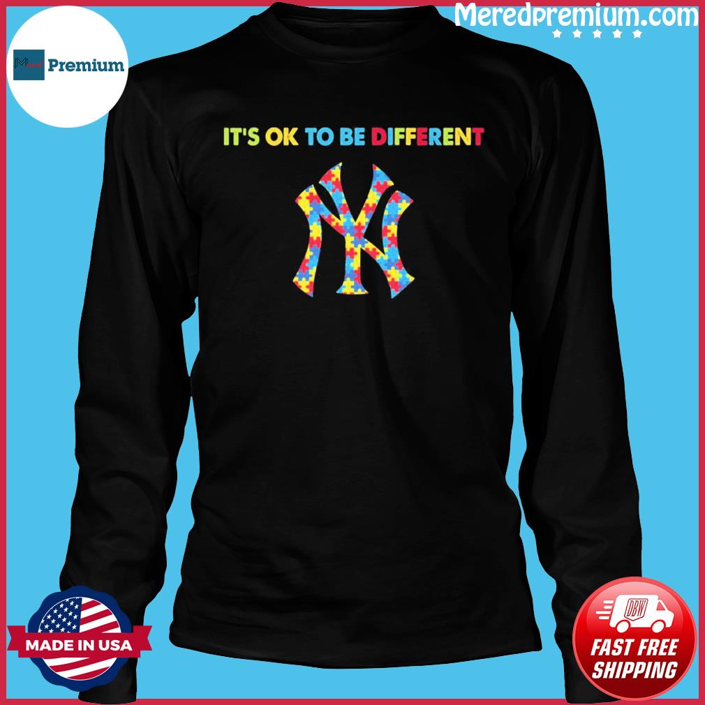 New York Yankees Autism It's Ok To Be Different shirt, hoodie, sweater,  long sleeve and tank top