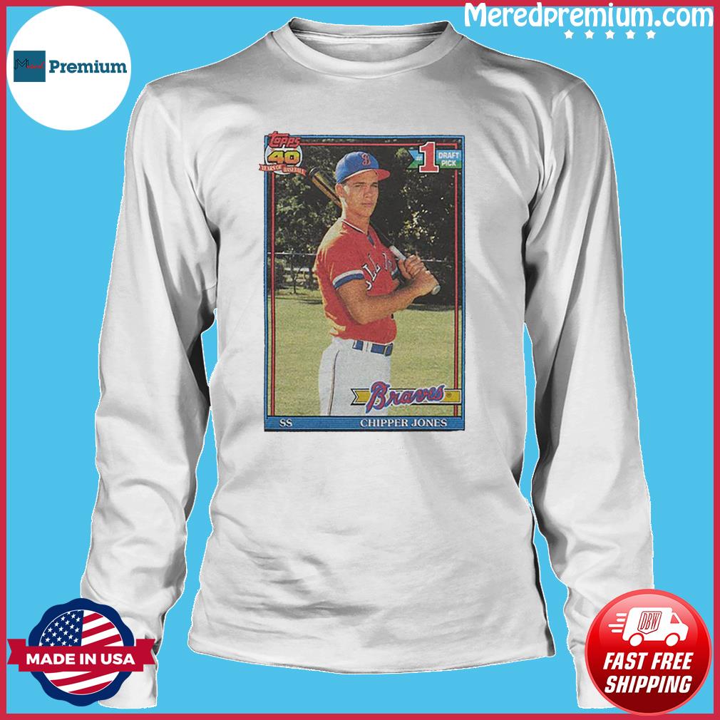 1991 Topps Baseball Chipper Jones Braves Shirt, hoodie, sweater and long  sleeve