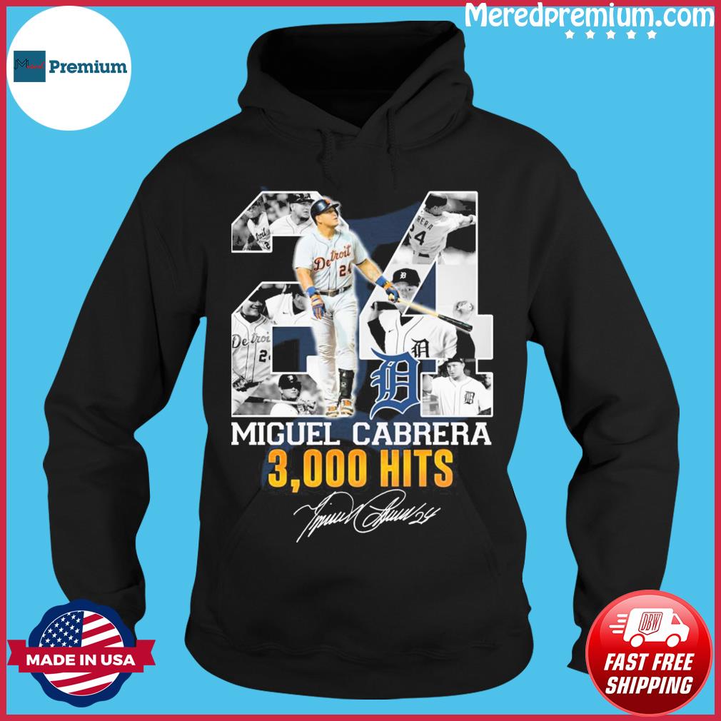 Detroit Tigers 24 Miguel Cabrera 3000 hits signature shirt, hoodie,  sweatshirt and tank top