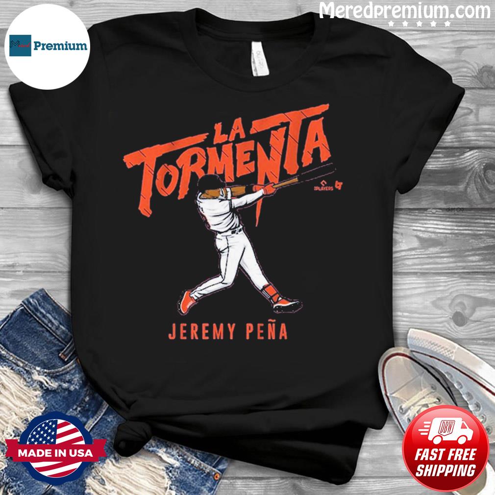 Jeremy Joan Pena Houston Astros 2022 Shirt, hoodie, sweater, long sleeve  and tank top