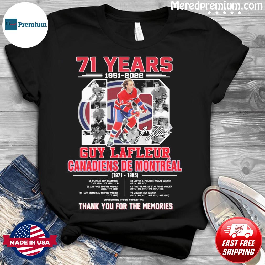 71 years 1951-2022 Guy Lafleur Montreal Canadiens 1971-1985 thank you for  the memories signature T-shirt – Emilytees