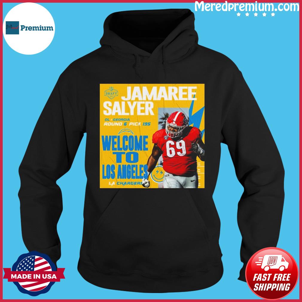 Welcome Jamaree Salyer Los Angeles Chargers NFL Draft 2022 Shirt, hoodie,  sweater, long sleeve and tank top