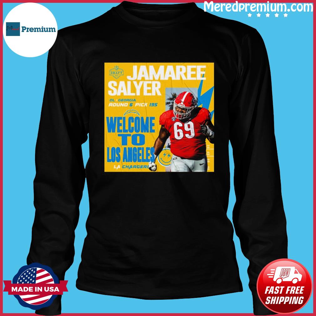 Welcome Jamaree Salyer Los Angeles Chargers NFL Draft 2022 Shirt, hoodie,  sweater, long sleeve and tank top