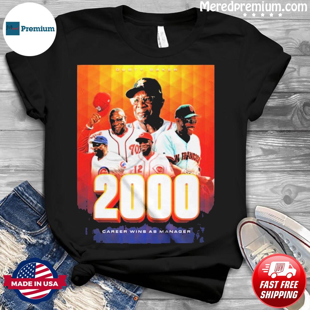 Dusty Baker Manager History To Win 2K Career Games Shirt, hoodie