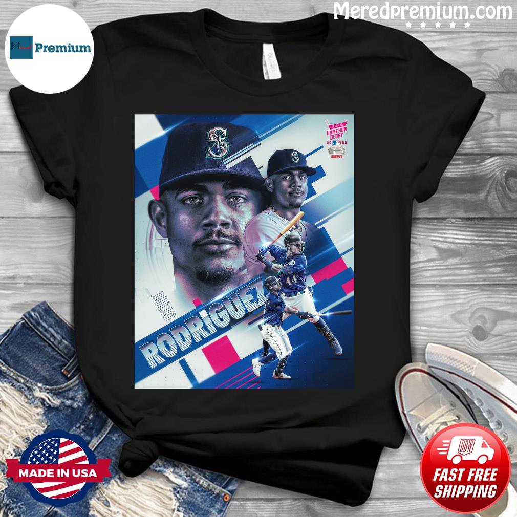 All Star-Game Home Runs Derby Julio Rodriguez Seattle Mariners 2022 Shirt,  hoodie, sweater, longsleeve and V-neck T-shirt