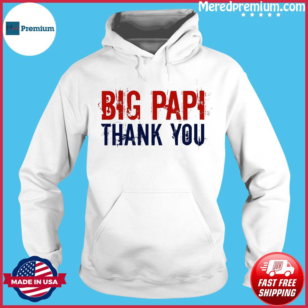 Boston Red Sox David Ortiz signature Big Papi shirt, hoodie, sweater, long  sleeve and tank top