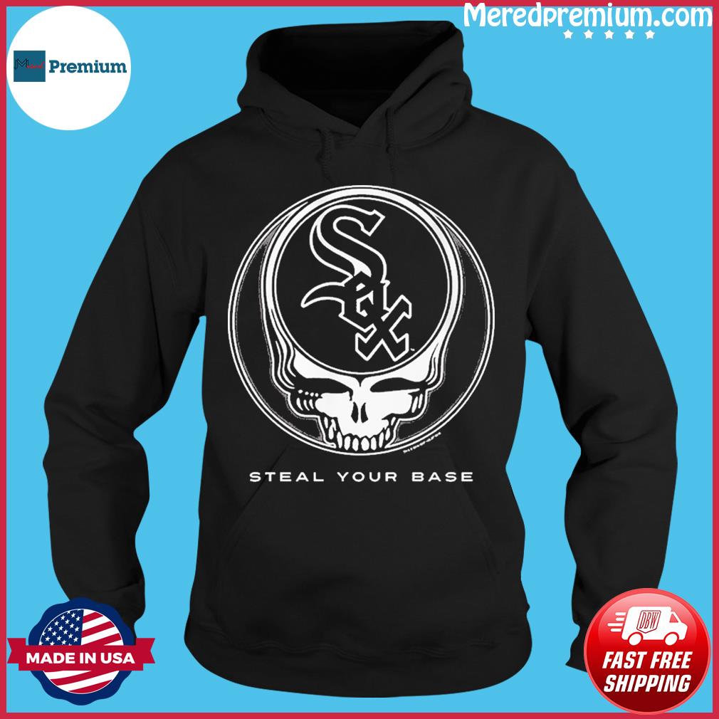 Chicago White Sox Grateful Dead Steal Your Base Shirt, hoodie, sweater,  long sleeve and tank top