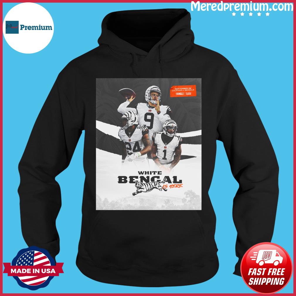 Cincinnati Bengals White Bengal Is Here Shirt, hoodie, sweater, long sleeve  and tank top