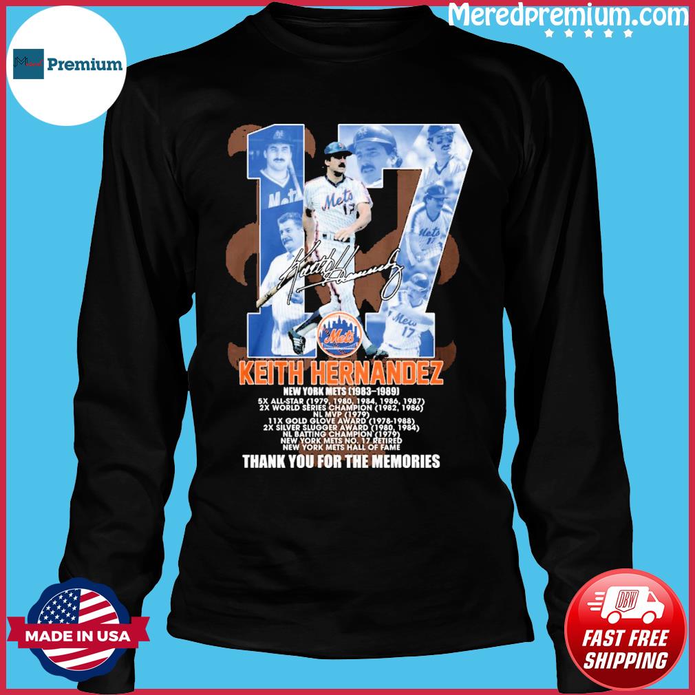 17 Keith Hernandez New York Mets 1983 1989 signature thank you for the  memories shirt, hoodie, tank top, sweater and long sleeve t-shirt