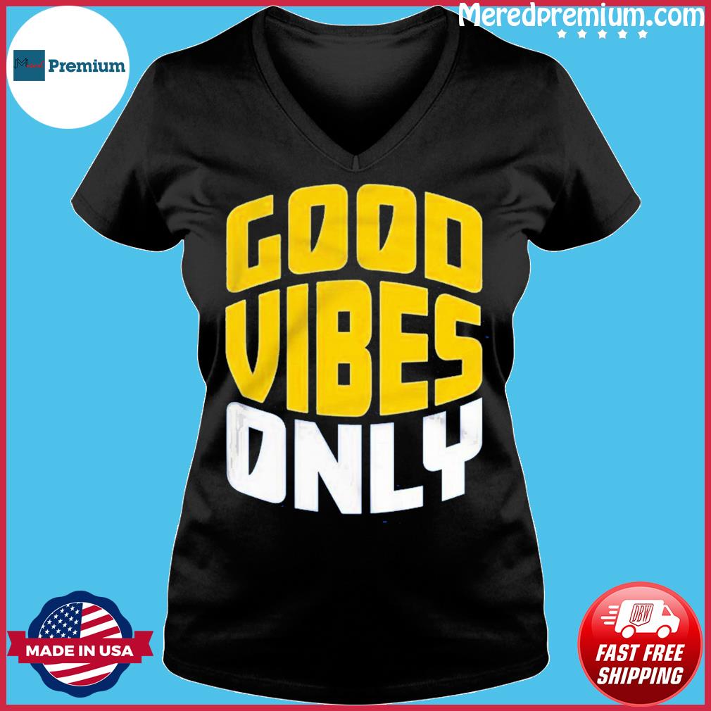 Seattle Mariners good vibes only shirt, hoodie, sweater, long sleeve and  tank top