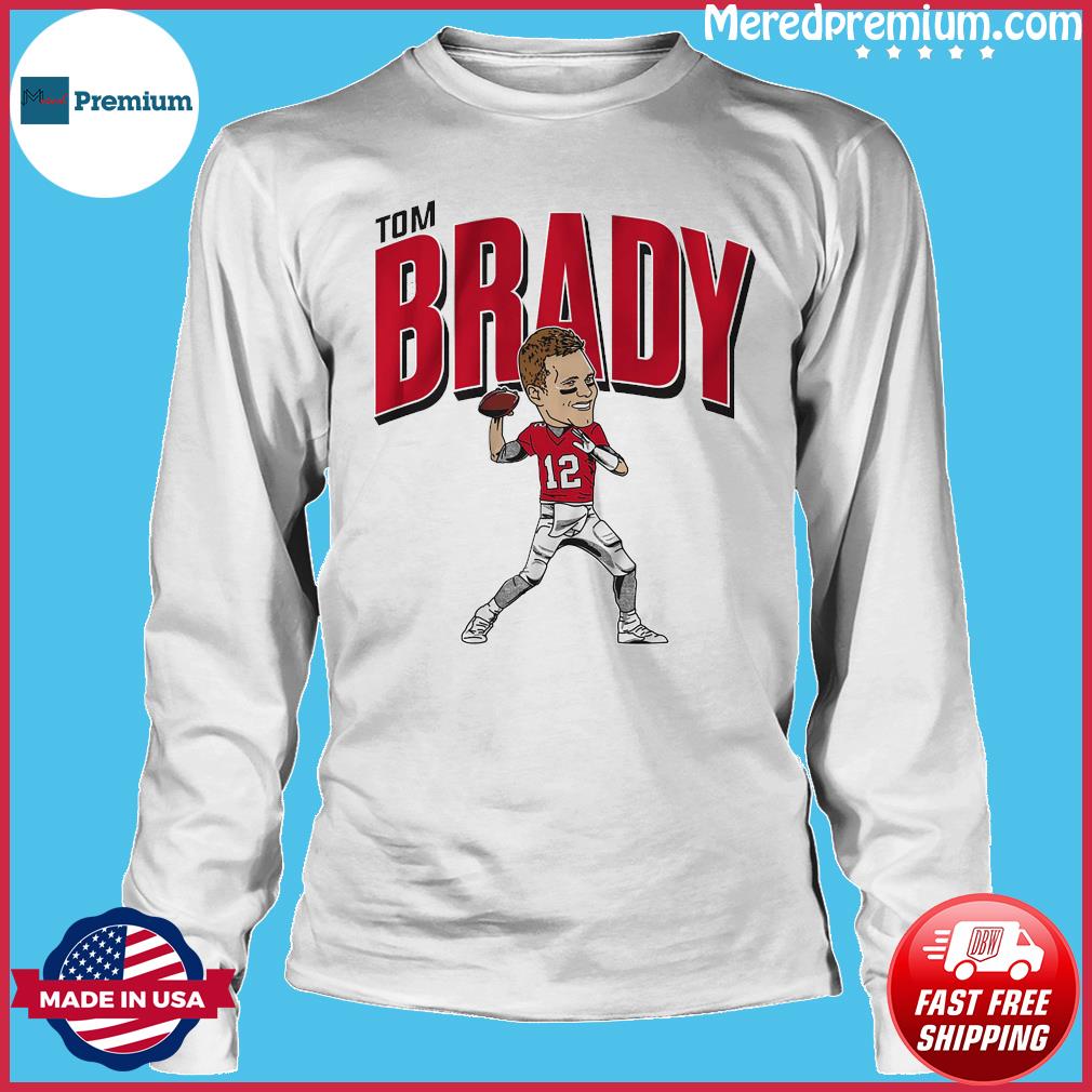 Tom Brady Tampa Bay Buccaneers Caricature shirt, hoodie, sweater, long  sleeve and tank top