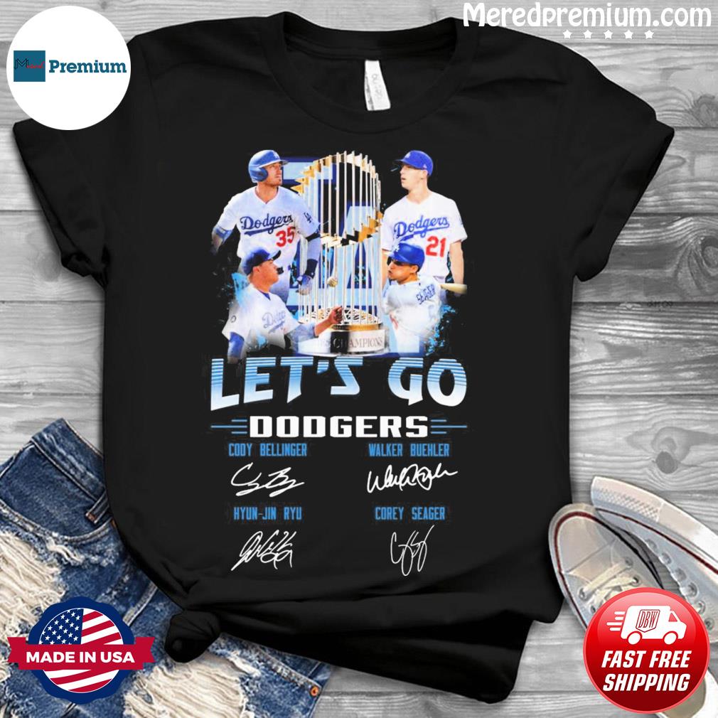 Let's Go Los Angeles Dodgers Bellinger Buehler Ruy and Seager