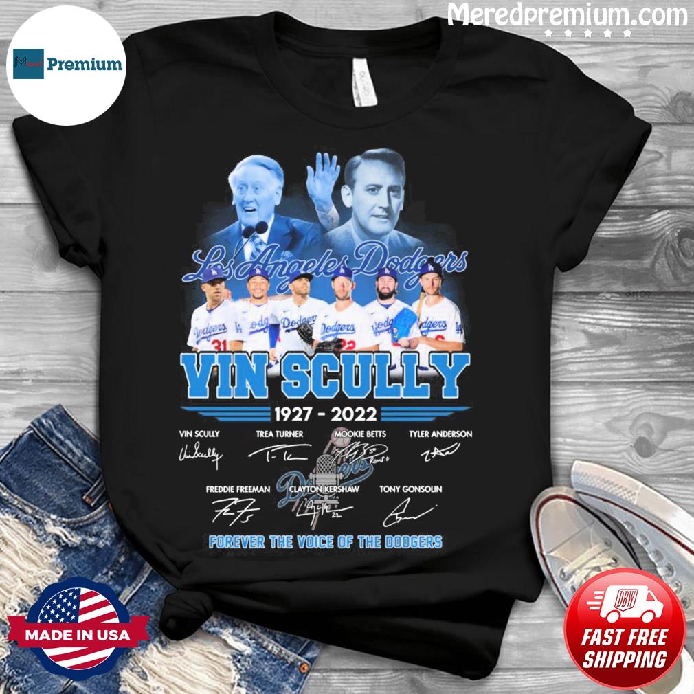 LA Dodgers Vin Scully Forever The Voice Of Dodgers 1927-2022 Signatures T- Shirt, hoodie, sweater, long sleeve and tank top