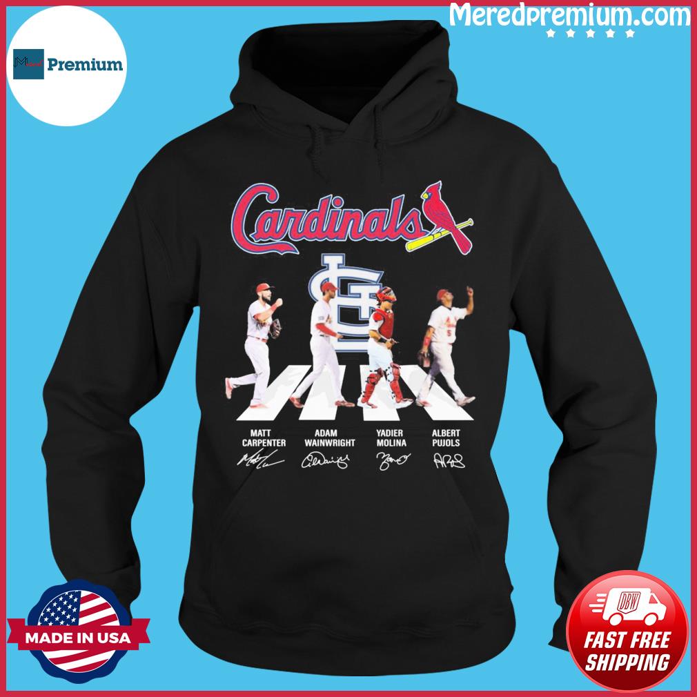 The Cardinals Carpenter Pujols And Molina Signatures shirt, hoodie,  sweater, long sleeve and tank top