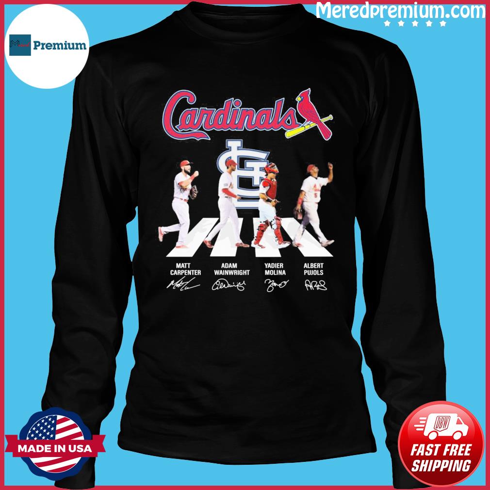 The Cardinals Carpenter Pujols And Molina Signatures shirt, hoodie,  sweater, long sleeve and tank top