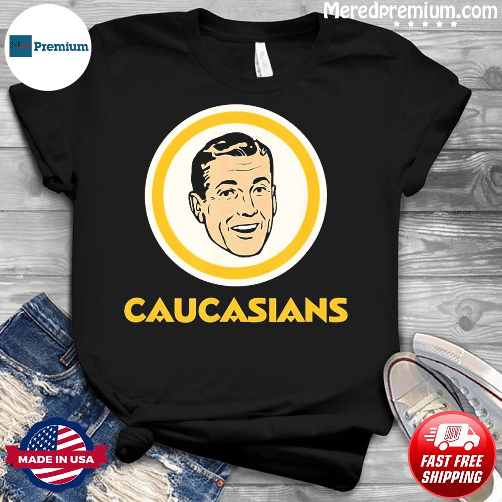 Washington Caucasians Redskins Shirt