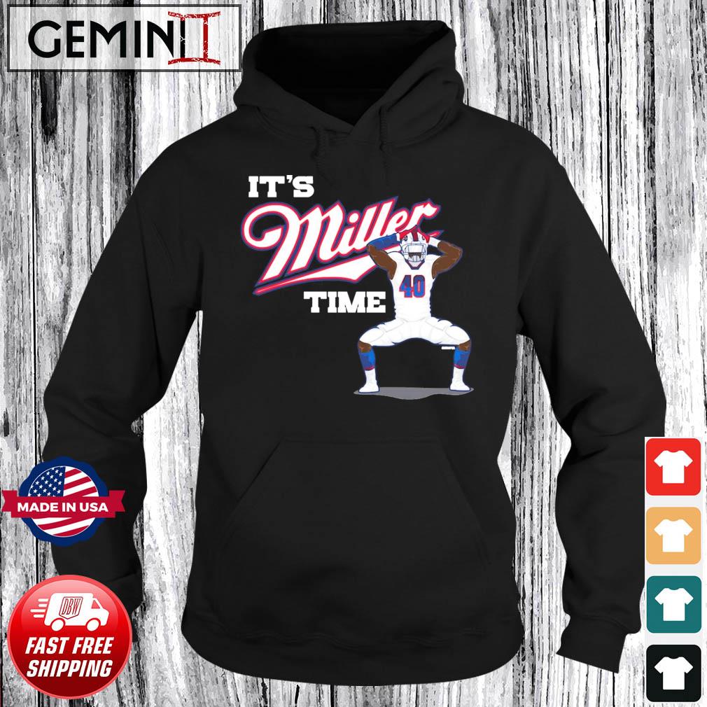 Official It's von miller time football player bills shirt, hoodie, sweater,  long sleeve and tank top