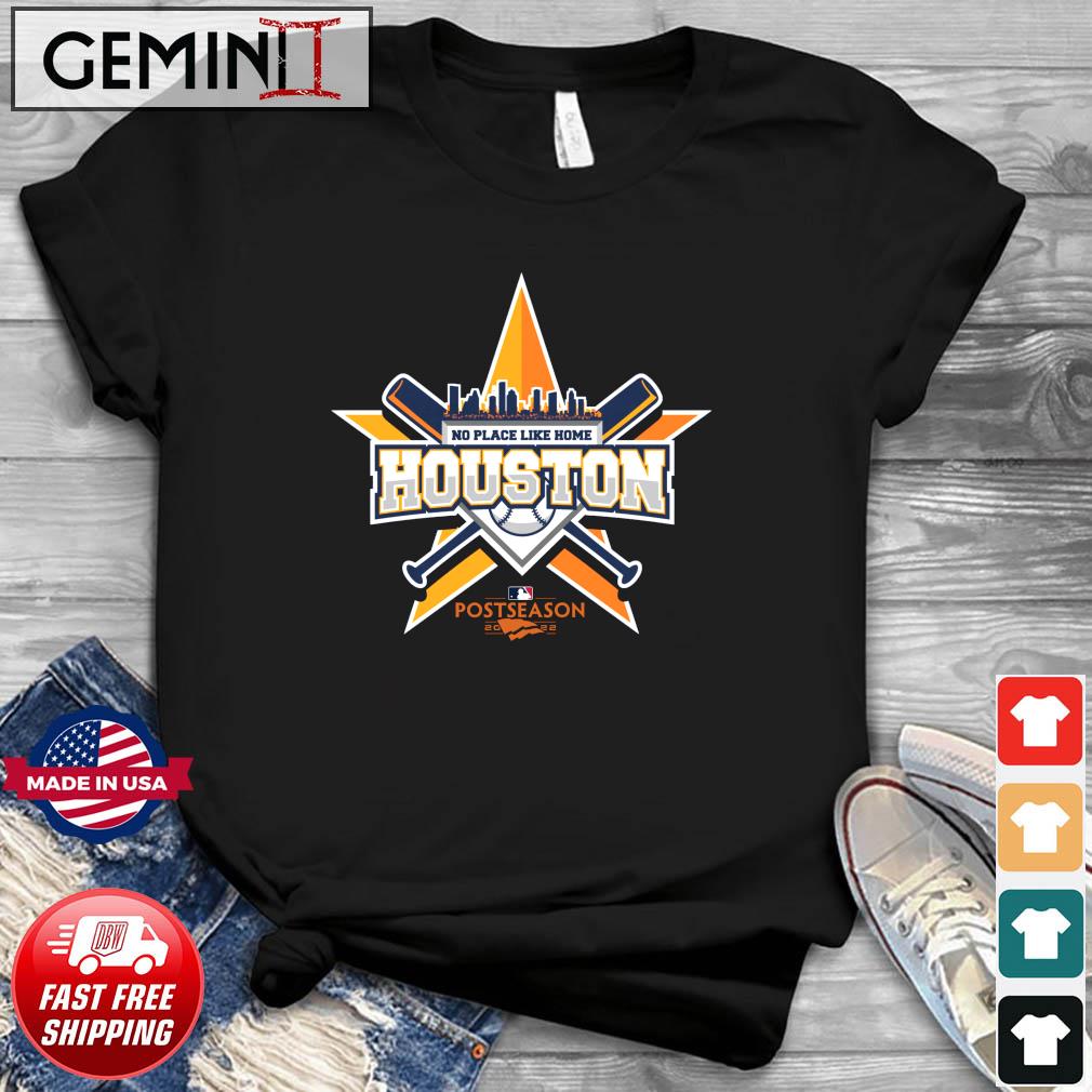 No Place Like Home Houston Astros 2022 AL West Champions Shirt - Limotees