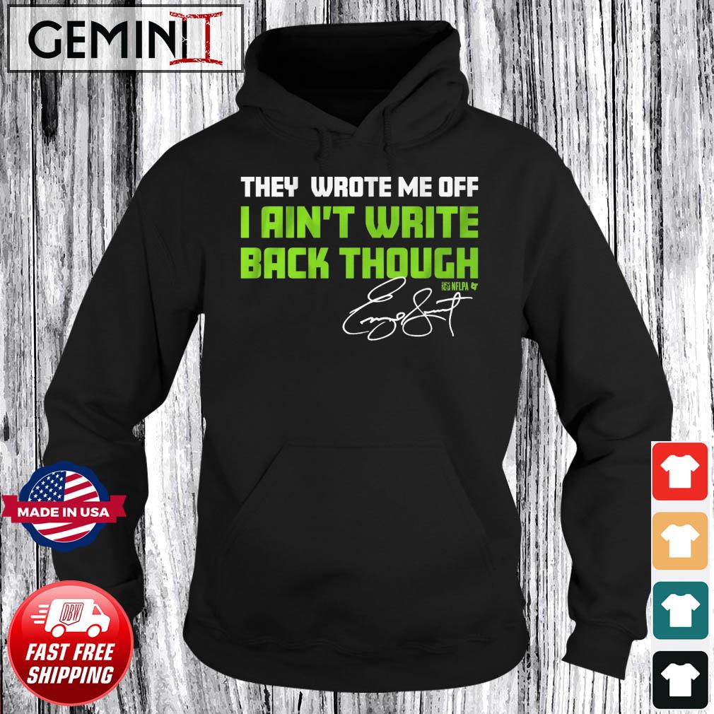 Official They Wrote Me Off, I Ain't Write Back Though Geno Smith Signature  Shirt, hoodie, sweater, long sleeve and tank top