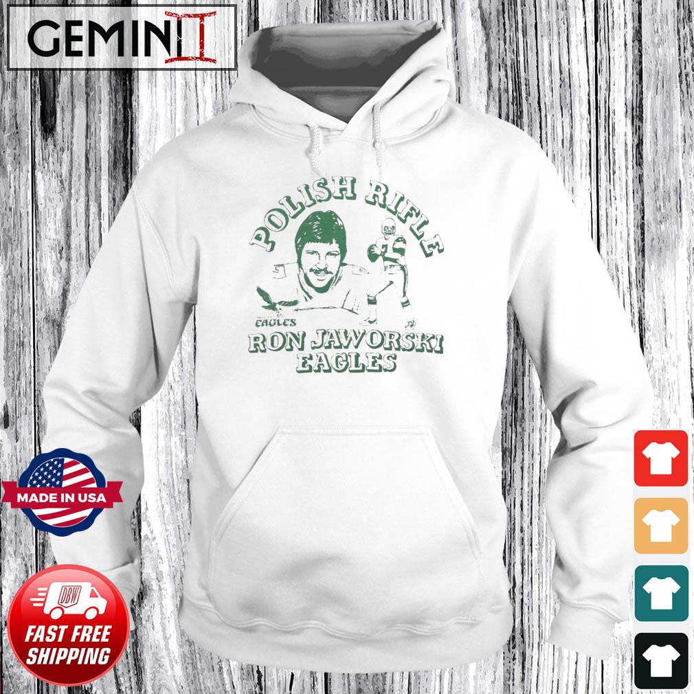 Eagles Ron Jaworski polish rifle shirt - Teefefe Premium ™ LLC