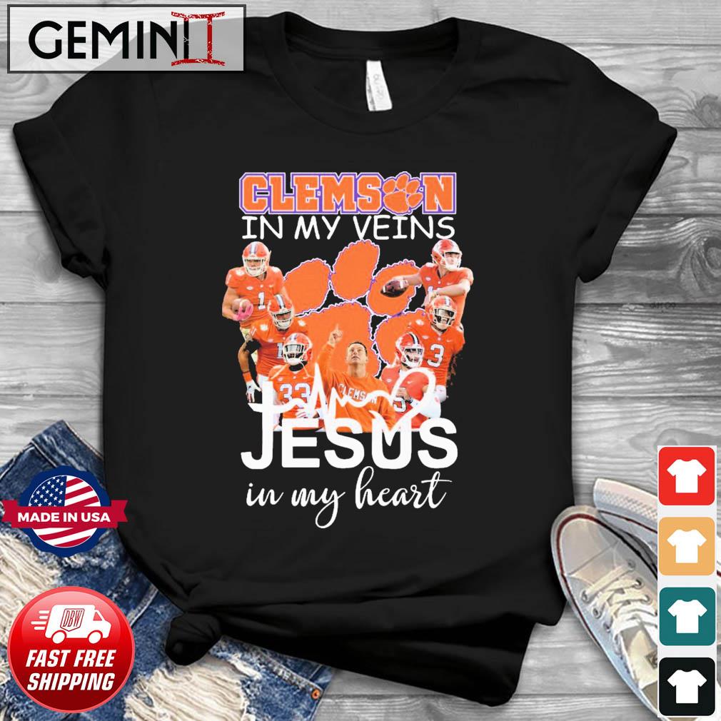 Clemson Tigers Football In My Veins Jesus In My Heart Shirt
