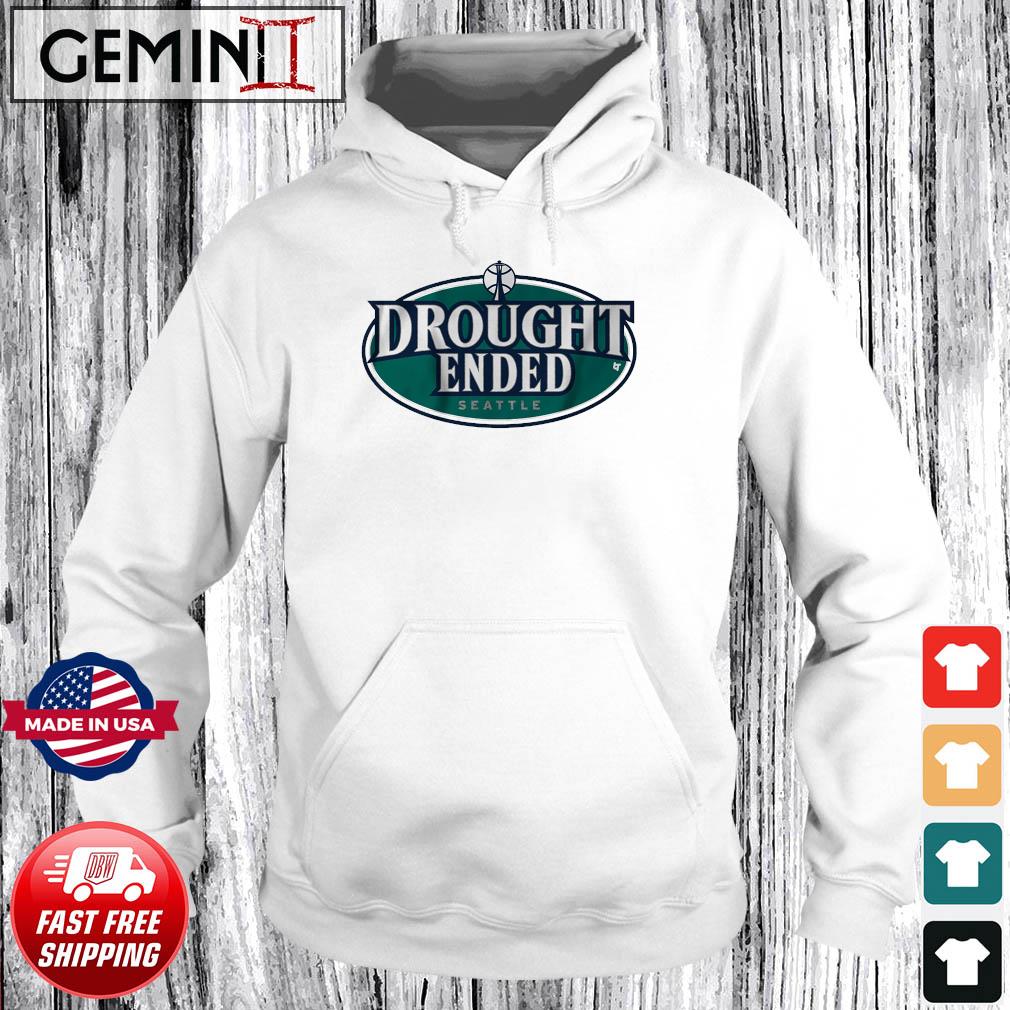 Drought Ended Seattle Mariners 2022 Alds Playoff Shirt, hoodie, sweatshirt  for men and women