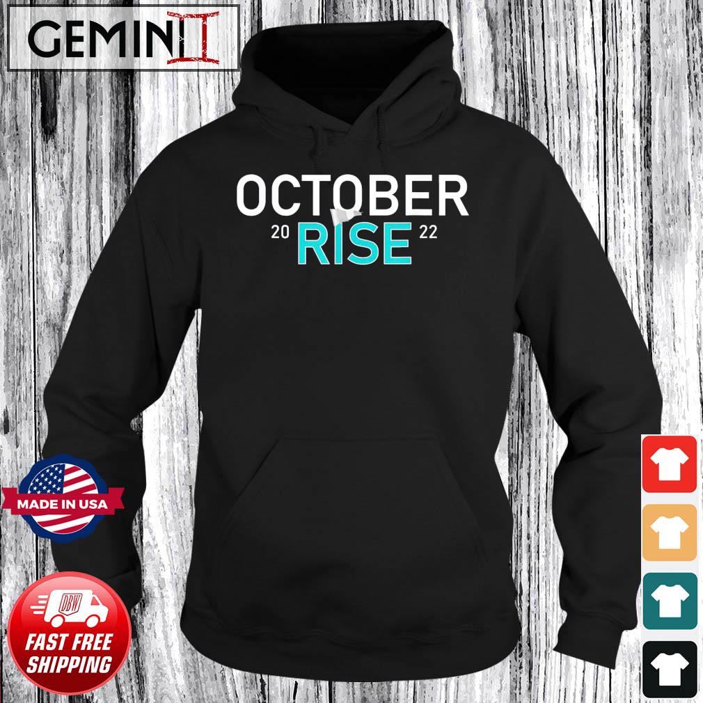 October Rise Mariners 2022 funny october rise 2022 classic Tshirt |  Essential T-Shirt