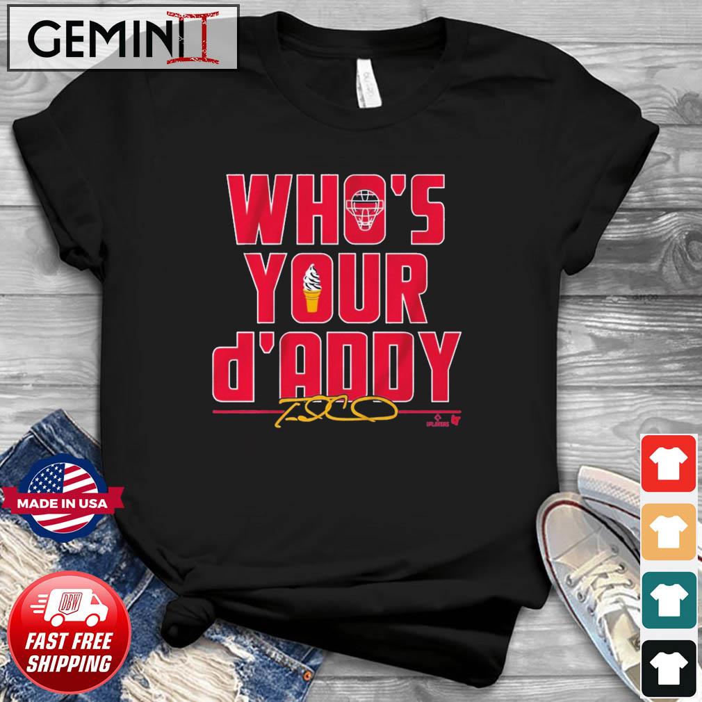 Travis d'Arnaud Who's Your d'Addy Signature 2022 Shirt, hoodie, sweater,  long sleeve and tank top