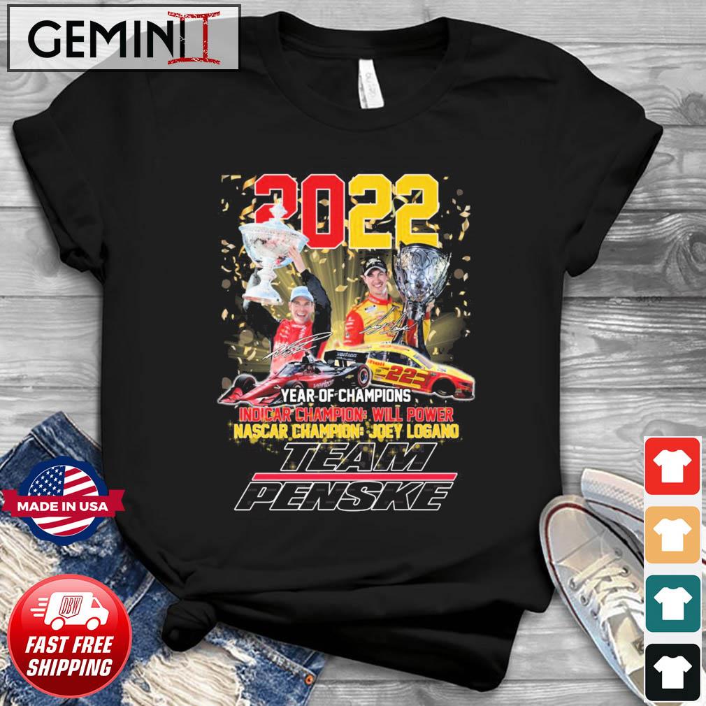 2022 The Year Of Champions Of Team Penske Signatures Shirt