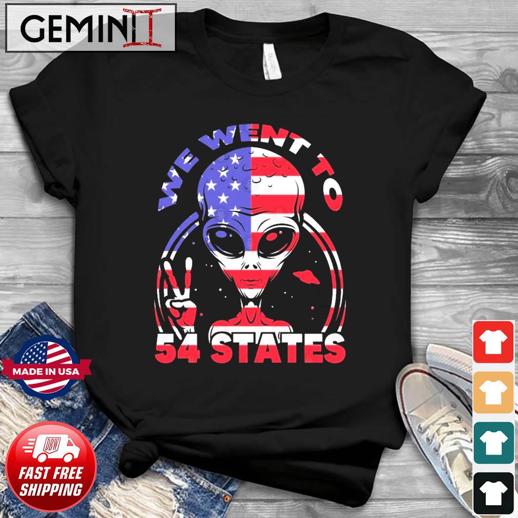 Alien Us Flag We went to 54 states Shirt