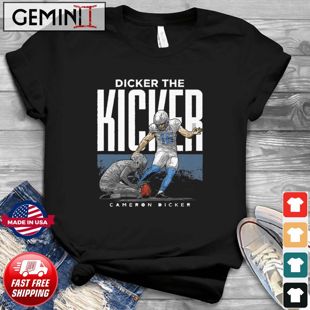 Cameron Dicker Los Angeles Chargers Dicker The Kicker shirt