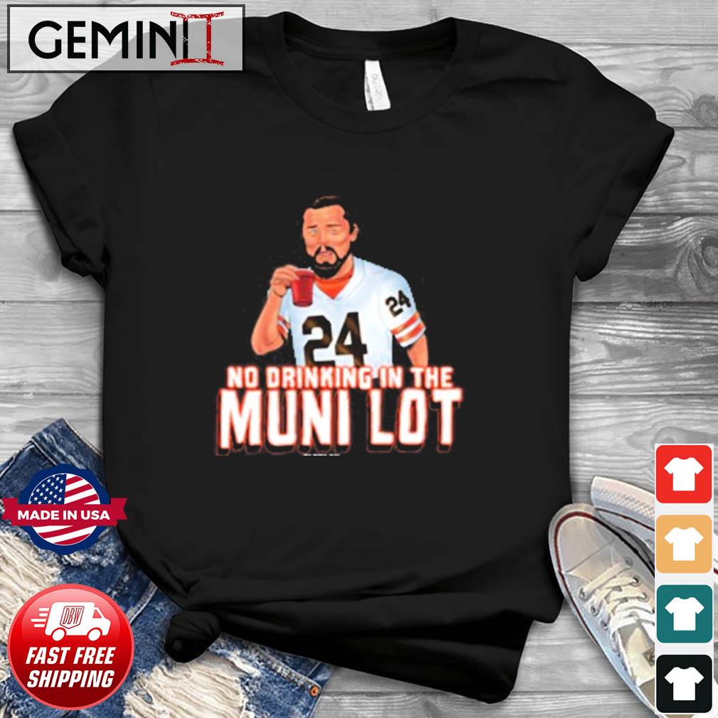 Cleveland No Drinking In The Muni Lot Shirt