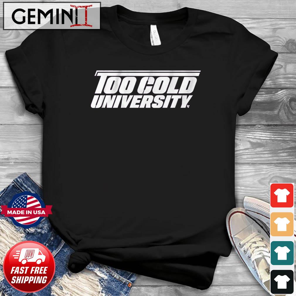 Fort Worth Football Too Cold University Shirt
