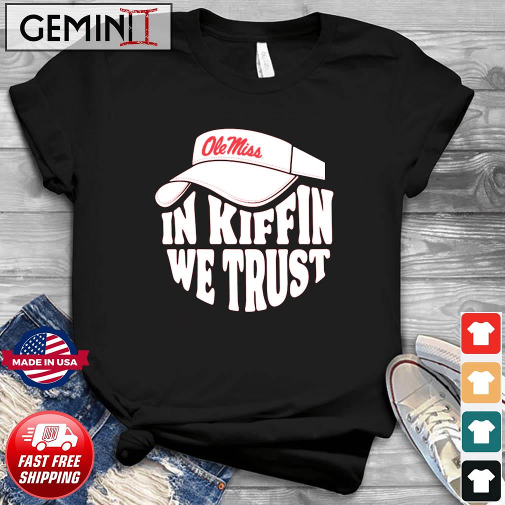 Lane Kiffin In Kiffin We Trust Shirt