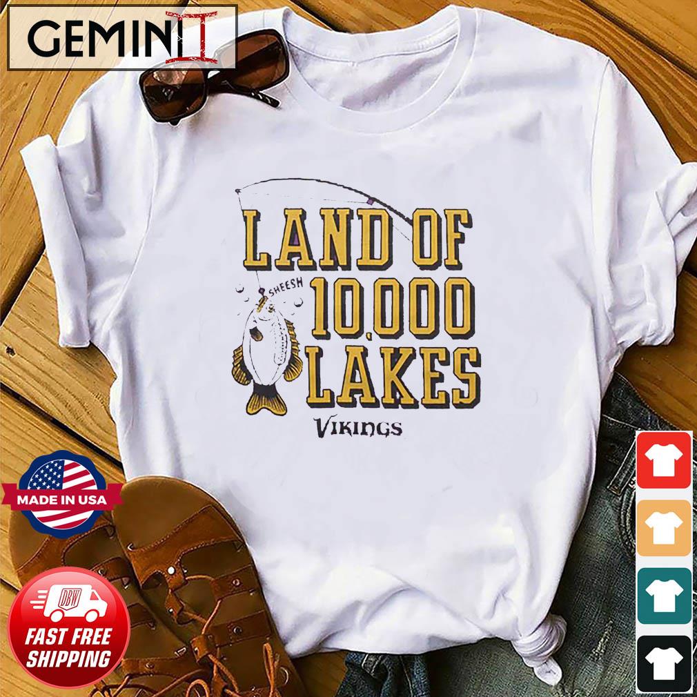 Minnesota Vikings Land Of 10,000 Lakes shirt
