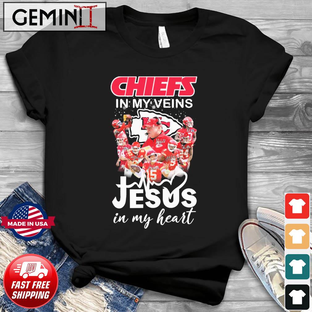 Official the Chiefs Team In My Veins Jesus In My Heart Signatures Shirt