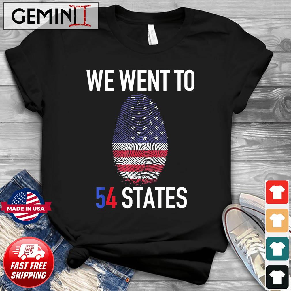 We Went To 54 States, Fingerprint President Biden T-Shirt