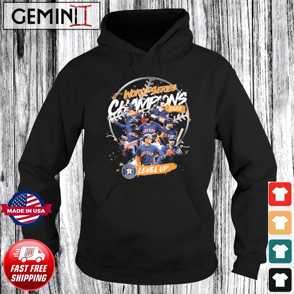 Houston astros 2022 world series champions level up shirt, hoodie, sweater, long  sleeve and tank top