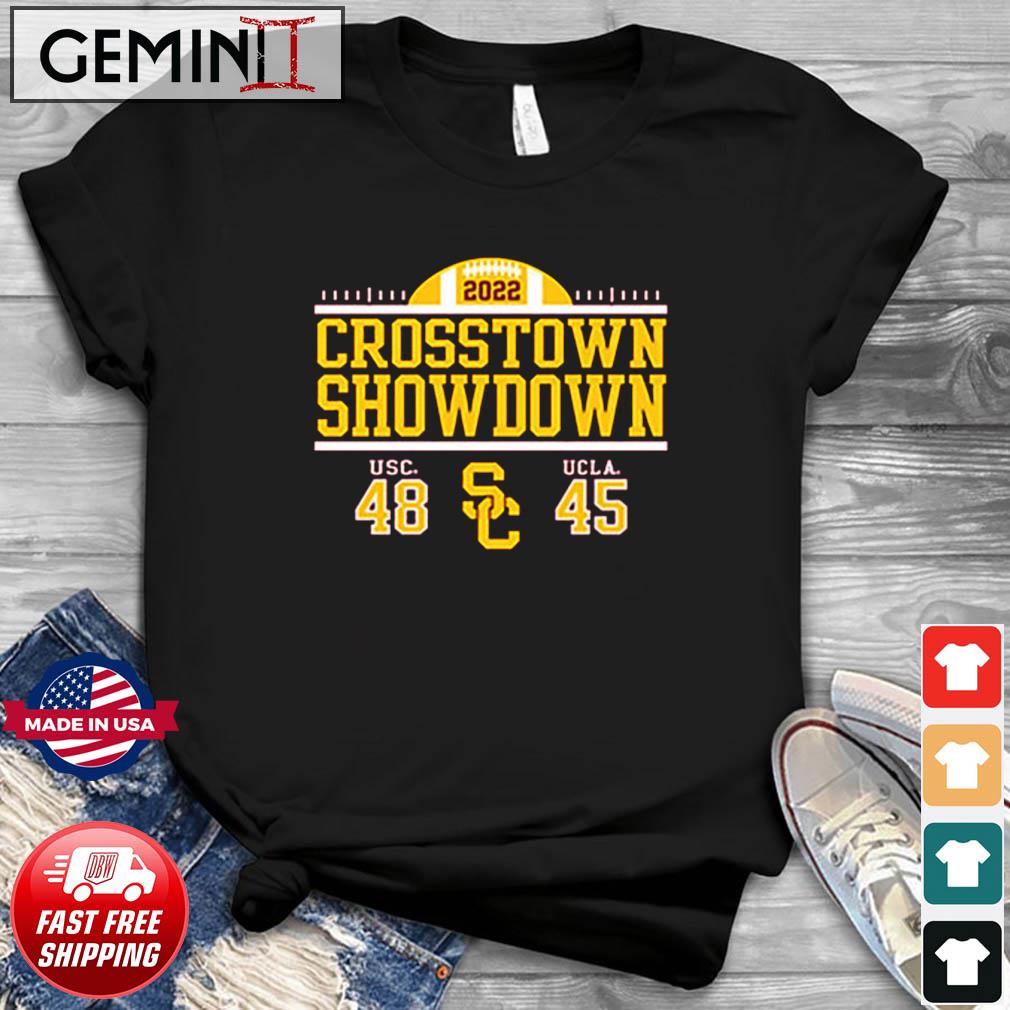 2022 Crosstown Showdown USC Trojans 48-45 UCLA Bruins Shirt