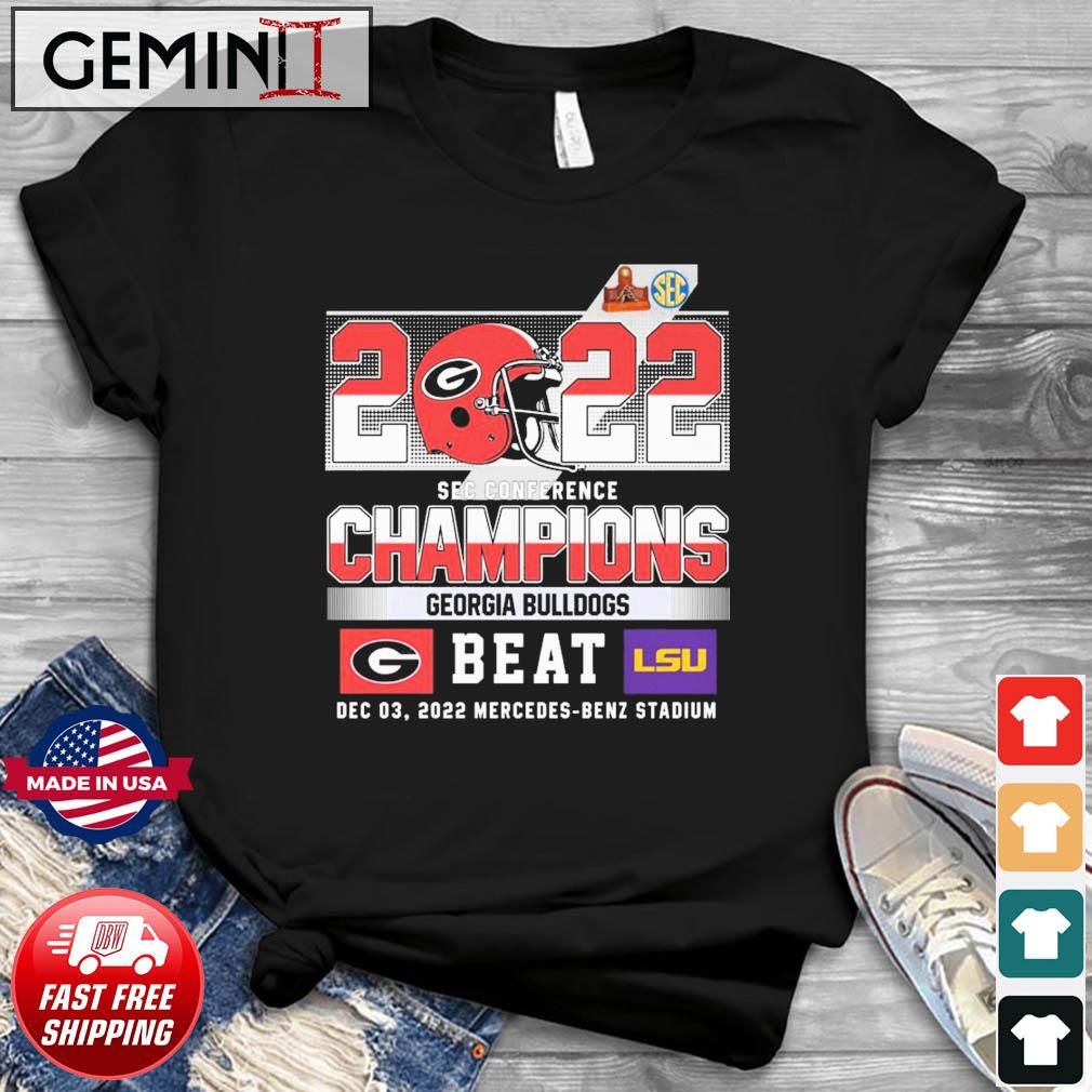 Georgia Bulldogs 2022 SEC Conference Champions Beat LSU Shirt
