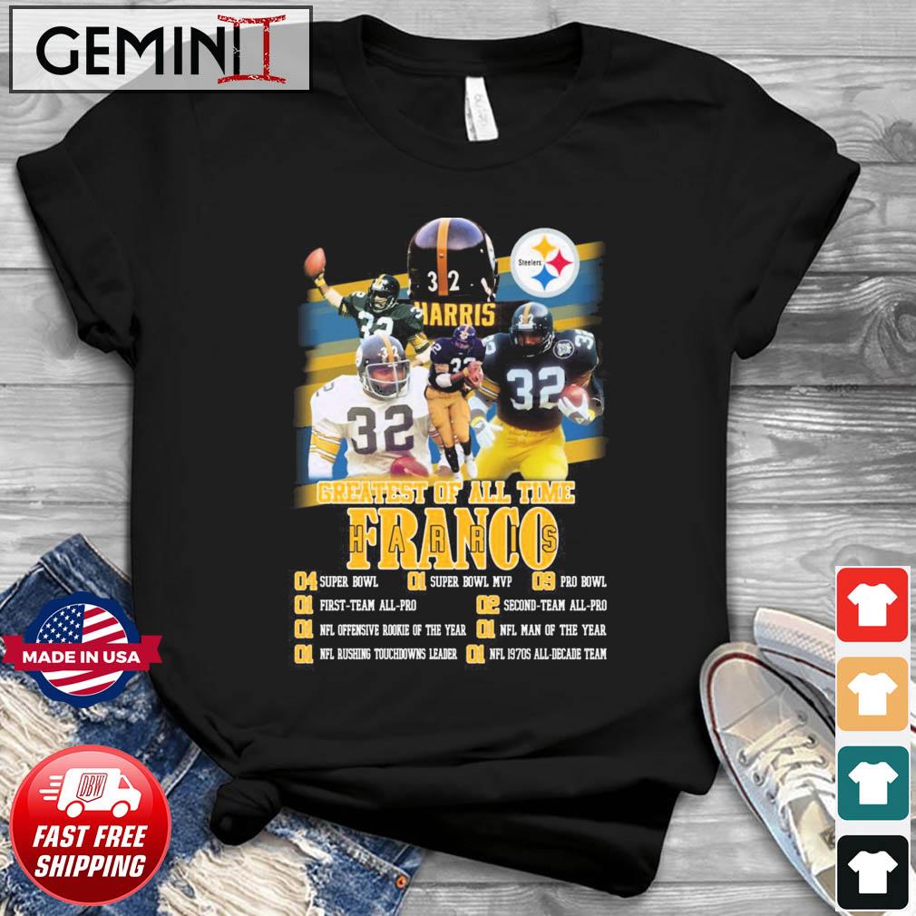 Greatest Of All Time Franco Harris Pittsburgh Steelers shirt, hoodie,  sweater, long sleeve and tank top