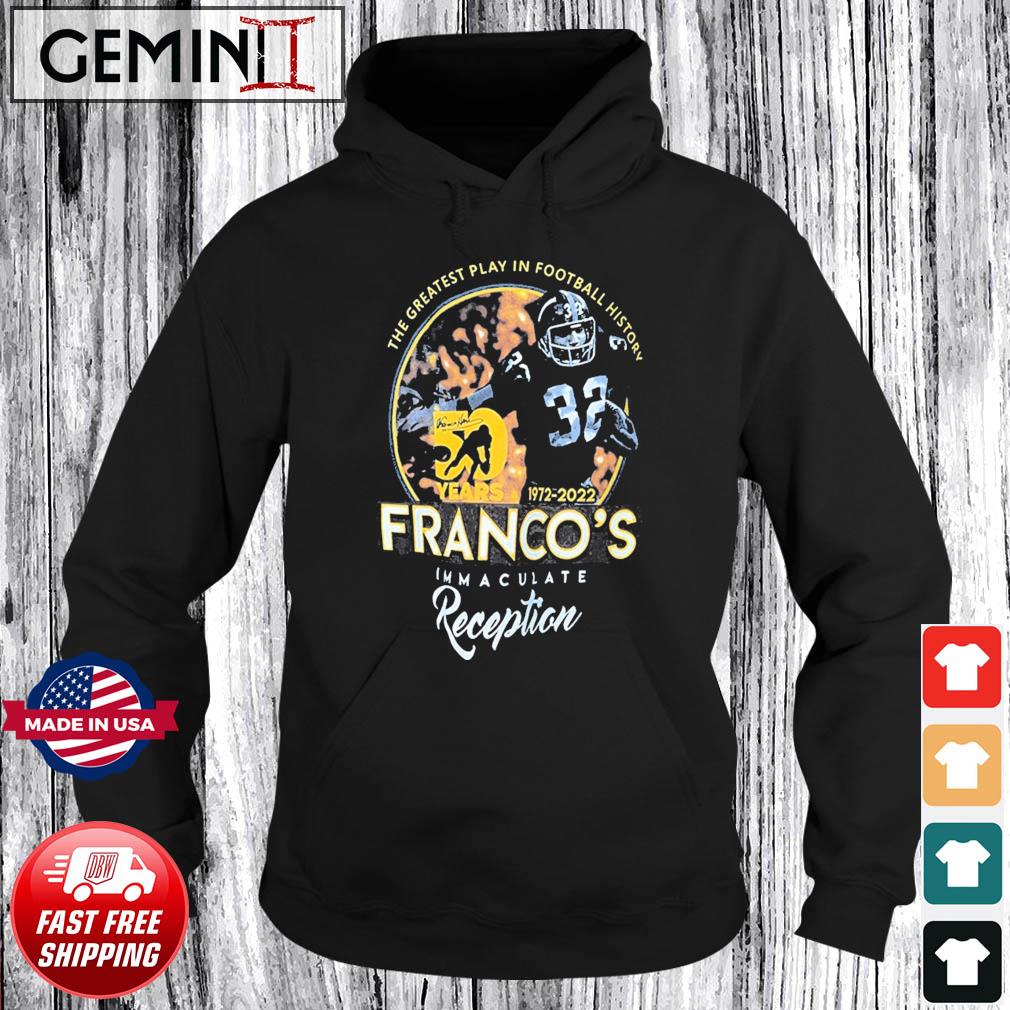 Franco Harris 50 Years 1972-2022 Franco's Immaculate Reception Shirt,  hoodie, sweater, long sleeve and tank top